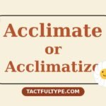 Difference Between Acclimate, Acclimatize and Acclimatise: Simple Guide with Examples — featured image