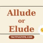 Allude or Elude — Which Is Correct? Full Comparison — featured image