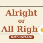 Difference Between Alright and All Right: Simple Guide with Examples — featured image
