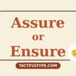 Assure vs Ensure vs Insure: What's the Real Difference (And Which One Should You Use?) — featured image