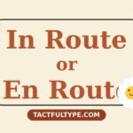 In Route or En Route — Which Is Correct? Full Comparison — featured image