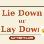 Difference Between Lie Down and Lay Down: Simple Guide with Examples — featured image