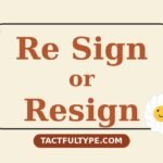 Re Sign or Resign — Which Is Correct? Full Comparison — featured image