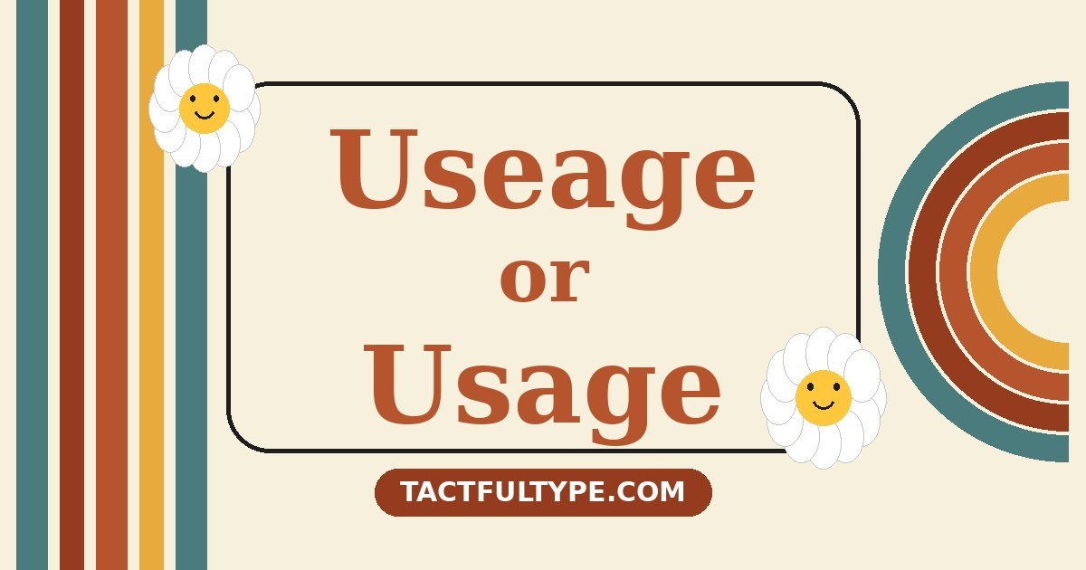 Useage vs Usage: Meaning, Difference and Correct Usage Explained — featured image